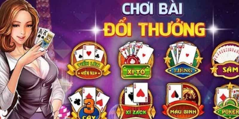 Game bài nào cũng có, trải nghiệm vui đổi thưởng thật